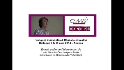 Colloque Ceméa-Canopé 2014 -  Lydie Heurdier-Deschamps - partie1