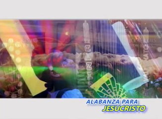 Alabanza Cierre A Jesucristo [Octubre 29, 2014]