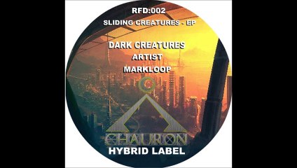 Markloop-Dark_creatures-Chauron_Records-RFD002