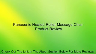 Panasonic Heated Roller Massage Chair Review