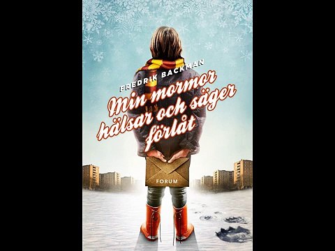 Fredrik Backman - Min mormor hälsar och säger förlåt eBook Download