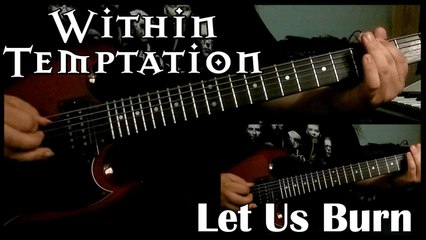Within Temptation - Let Us Burn (Cover)
