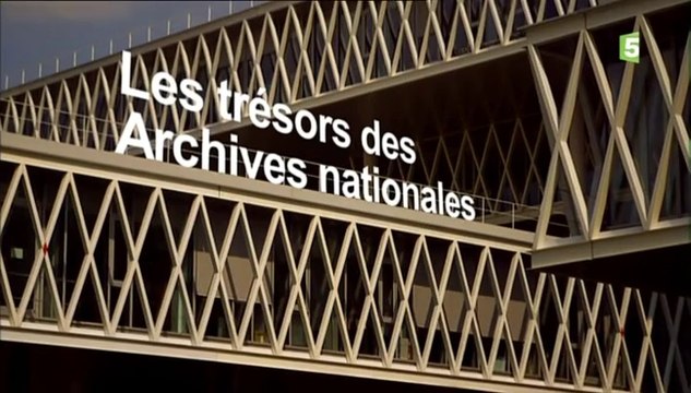Les Trésors Des Archives Nationales