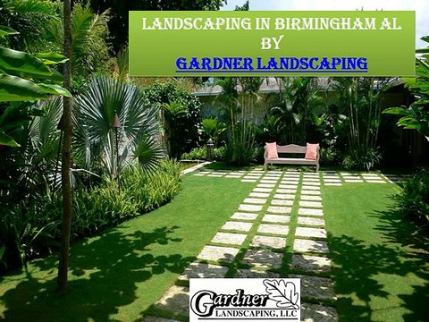 Gardner Landscaping Llc - Landscaping in Birmingham Al