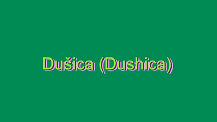 How to Pronounce Dušica (Dushica)