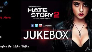 Hate Story 2 JuckeBox - Full Album Songs | By MashupMovies