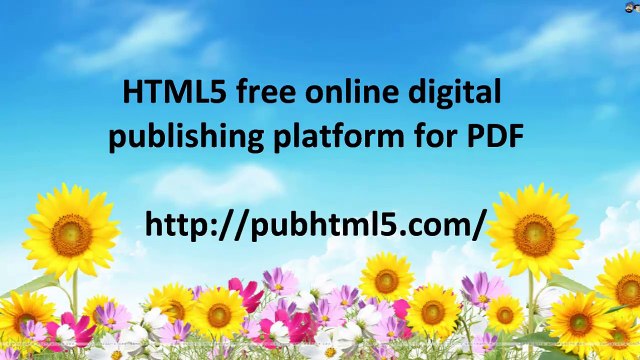 HTML5 free cloud platform to modify your pdf into attractive flipping e-books