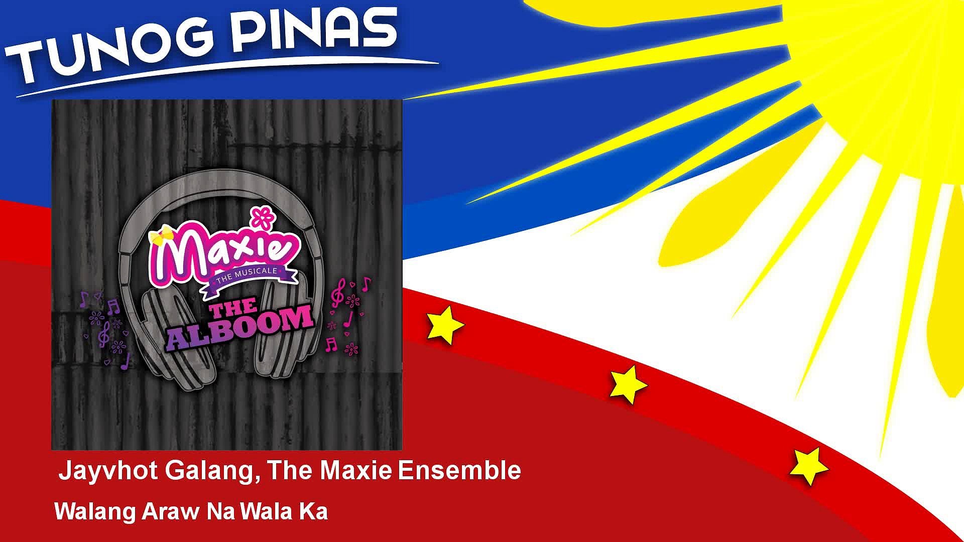 Jayvhot Galang, The Maxie Ensemble - Walang Araw Na Wala Ka