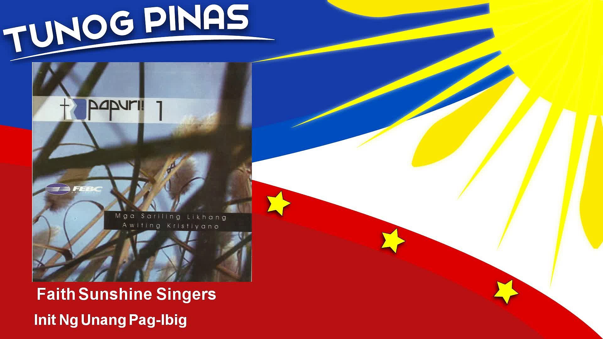 Faith Sunshine Singers - Init Ng Unang Pag-Ibig