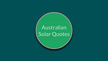 Australian Solar Quotes - Pricing Estimate for Your Solar Systems