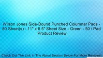 Wilson Jones Side-Bound Punched Columnar Pads - 50 Sheet(s) - 11