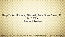 Shop Ticket Holders, Stitched, Both Sides Clear, 11 x 14, 25/BX Review