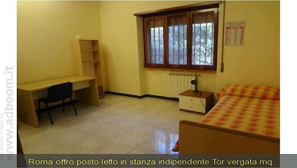 Download Video: ROMA,   POSTO LETTO IN STANZA INDIPENDENTE  TOR VERGATA MQ 95 AFFITTO EURO 330