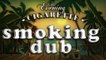 Le dub du smoking | Smoking dub - THE EVENING CIGARETTE