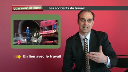 Questions de droit : Les accidents du travail