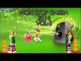 NON STOP GARBA VOL 3 | E Halo | Gujarati Popular Garba Songs | Audio Songs