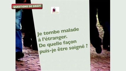 Questions de droit : Mes droits à l'étranger