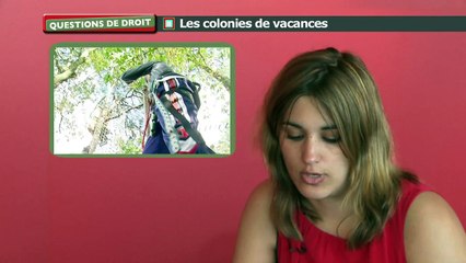 Questions de droit : les colonies de vacances