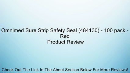 Omnimed Sure Strip Safety Seal (484130) - 100 pack - Red Review