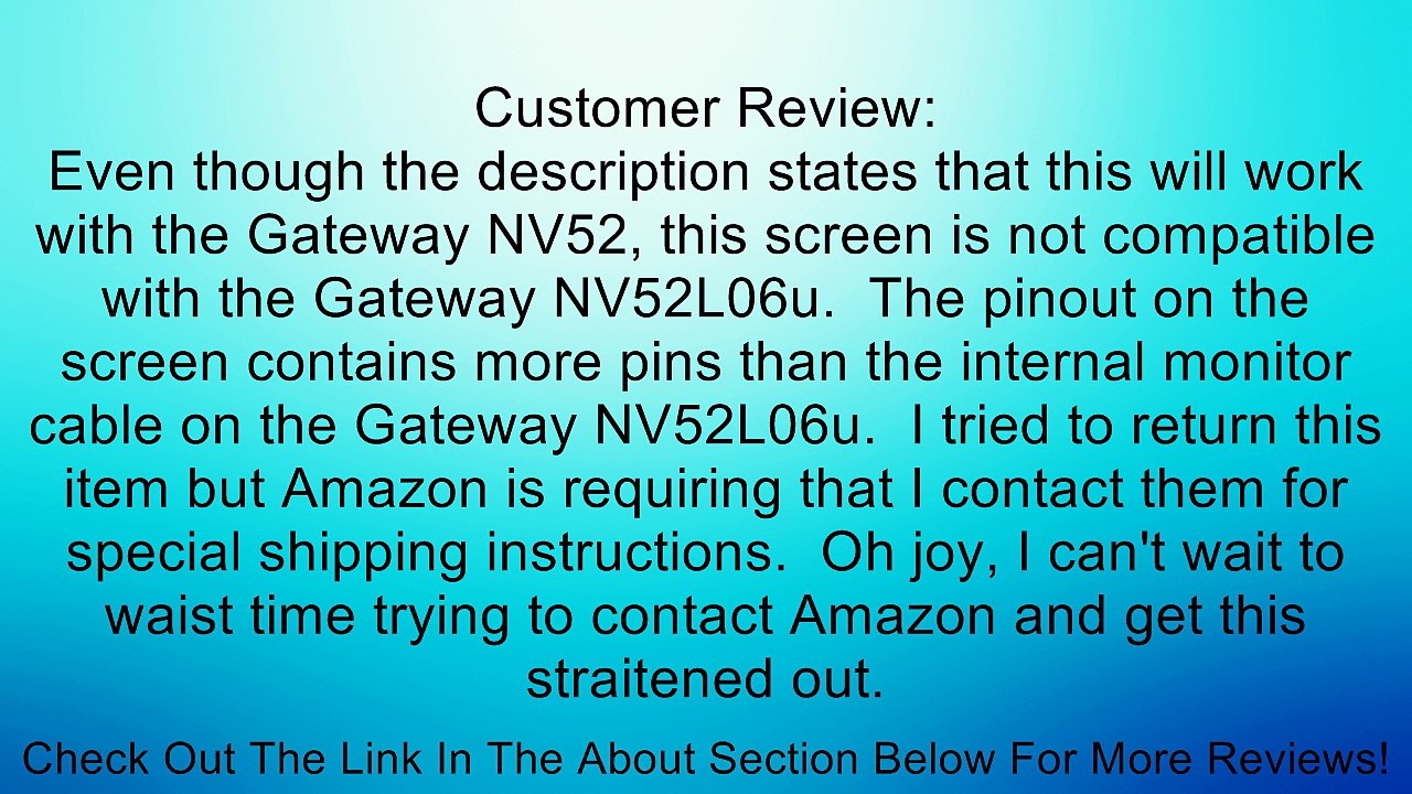 New LED WXGA HD Glossy 15.6" Replacement Laptop LCD Screen for Gateway NV52, NV53, NV53A, NV54, NV55 Review