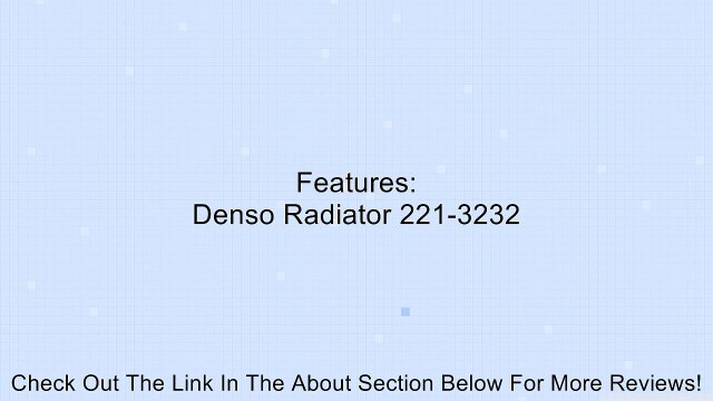 Denso 221-3232 Radiator Review