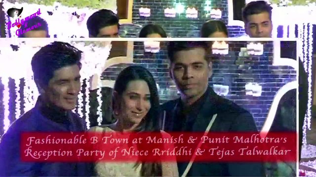 Fashionable B Town at Manish & Punit Malhotra’s Reception Party of Niece Rriddhi & Tejas Talwalkar