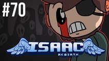 The Binding of Isaac: Rebirth - Episode 70 - Good EVEning