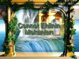 Ölümden Sonra - 12 - Cennet Ehlinin Mekanları