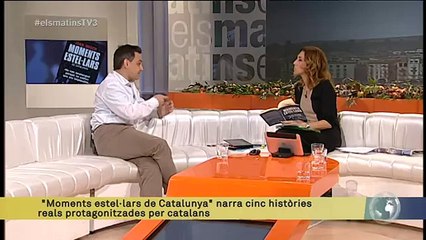 TV3 - Els Matins - "Moments estel·lars de Catalunya", cinc històries reals protagonitzades per ca