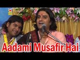 Aadami Musafir Hai | Hindi New Video Song By Popular Singer Prakash Mali