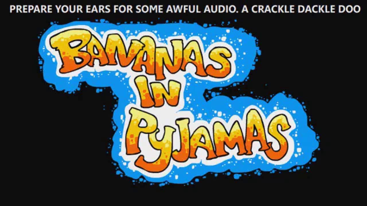 BANANAS EN PIJAMAS