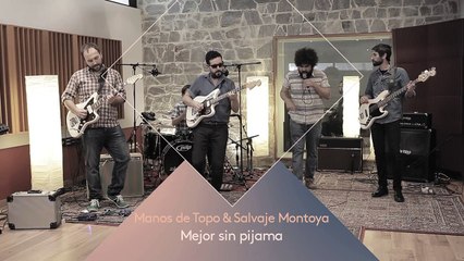 Menú Stereo: Salvaje Montoya & Manos de Topo - Mejor sin pijama