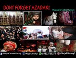 Dont Forget Azadari !! Maulana Sadiq Hassan