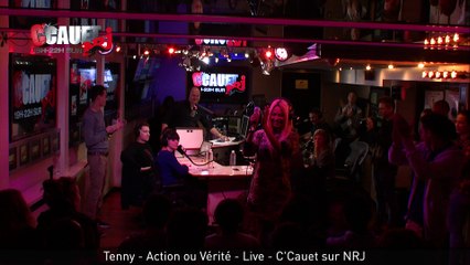 Tenny - Action ou Vérité - Live - C'Cauet sur NRJ