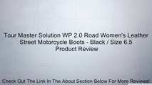 Tour Master Solution WP 2.0 Road Women's Leather Street Motorcycle Boots - Black / Size 6.5 Review