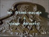 Les Francs-Maçons A Visage Découvert (1/2)
