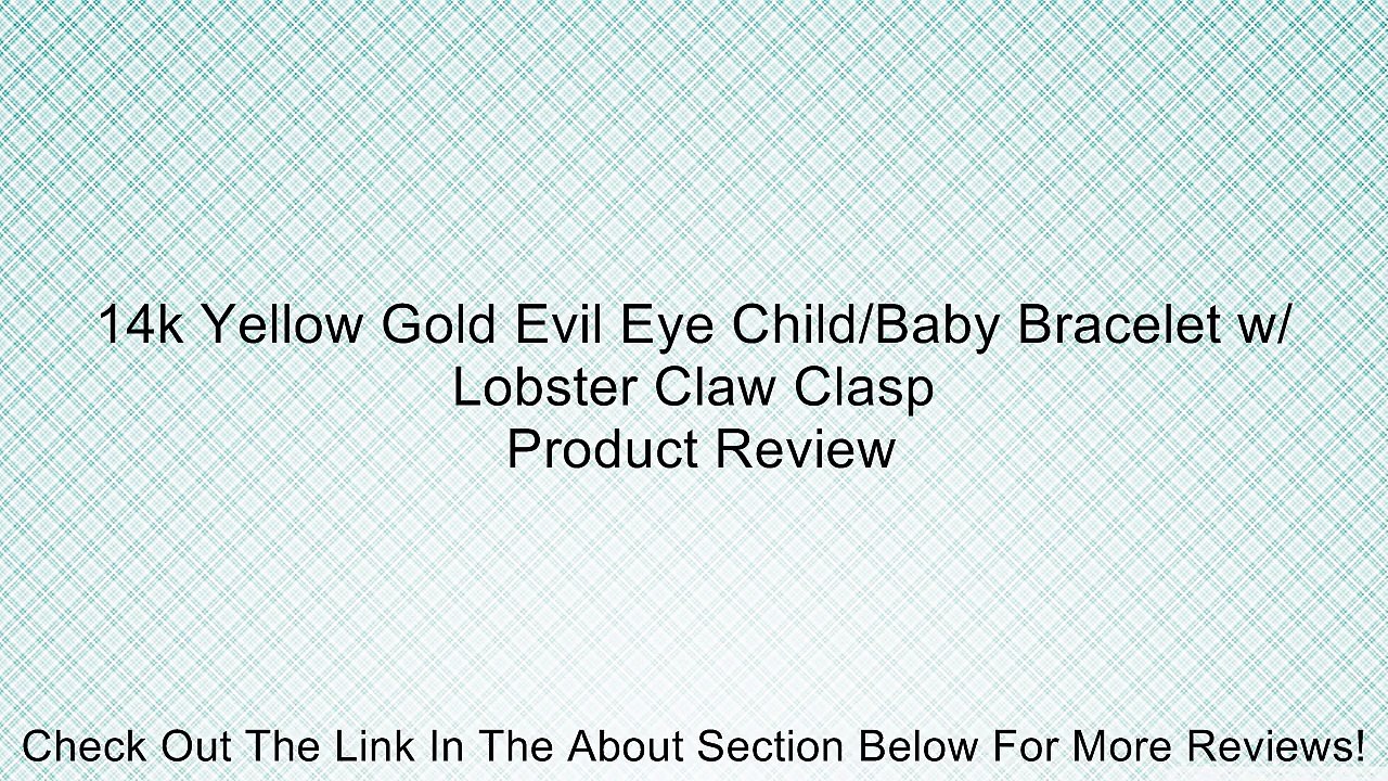 14k Yellow Gold Evil Eye Child/Baby Bracelet w/ Lobster Claw Clasp Review