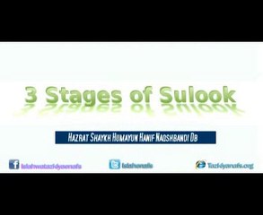 3 Stages of Sulook (Fana fil Allah, Fana Fir Rasool saw, Fana Fis Shaykh)