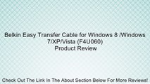 Belkin Easy Transfer Cable for Windows 8 /Windows 7/XP/Vista (F4U060) Review