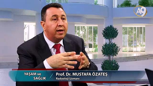 Yaşam ve Sağlık - 49. Bölüm, Prof. Dr. Mustafa Özateş, Radyoloji Uzmanı