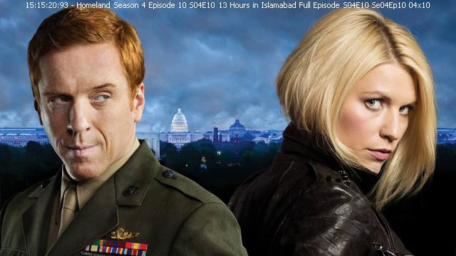 Homeland Season 4 Episode 10 S04e10 13 Hours In Islamabad Full Episode S04e10 Se04ep10 04x10 Video Dailymotion