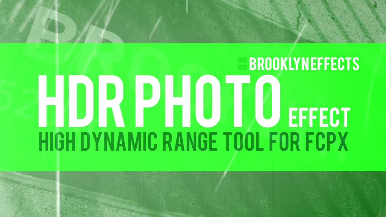 HDR Photo Effect for Final Cut Pro X from Brooklyn Effects™
