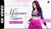 Matware Nayna | International Artist Priyanka Pripri Feat. Aadesh Srivastava | Media World