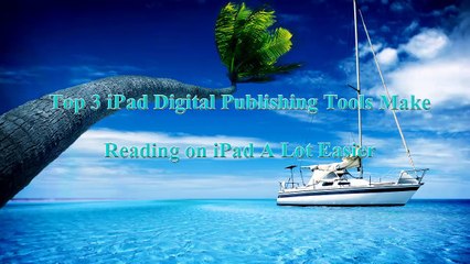 iPad Brochure Publishing Suggestions: 3 CSS Page Flip Publishing Tools