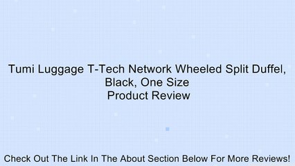 Tumi Luggage T-Tech Network Wheeled Split Duffel, Black, One Size Review