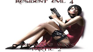 Resident evil 4 Separate ways partie 2