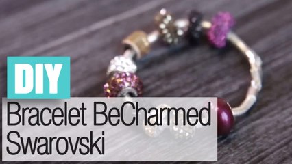 Faire un bracelet en BeCharmed Swarovski - DIY bijoux