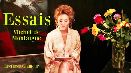 Lectures Glamour - Michel de Montaigne : Les Essais