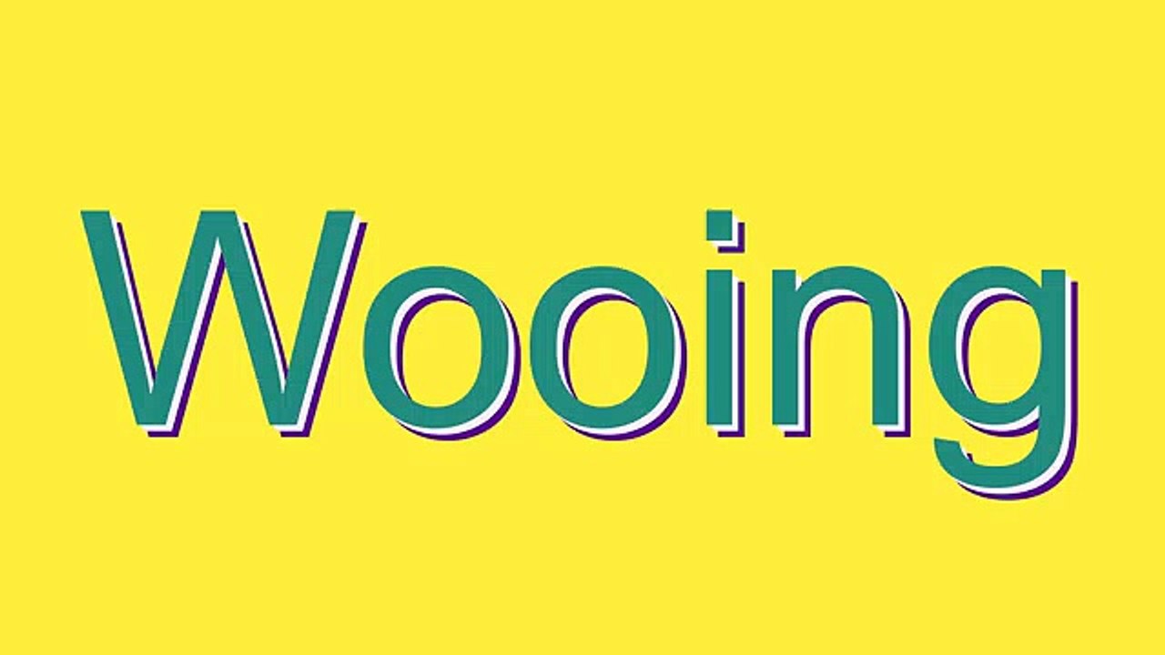 How to Pronounce Wooing