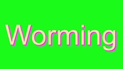 How to Pronounce Worming